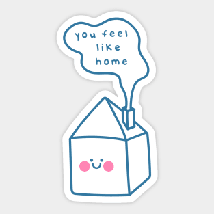 You feel like home - Blue on white Sticker